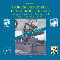 Copertina del libro dal titolo "Pionieri abruzzesi dell'aerosilurante. Gabriele d’Annunzio-Eugenio Scrolli. Storia del 'Siluro Alato'" scritto da Eugenio Sirolli Editore LoGisma, 2021