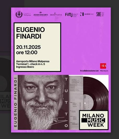 Locandina. Sea: Eugenio Finardi in showcase il 20 novembre alle ore 12, area check-in, Terminal 1 dell’aeroporto di Malpensa in occasione della Milano Music Week
