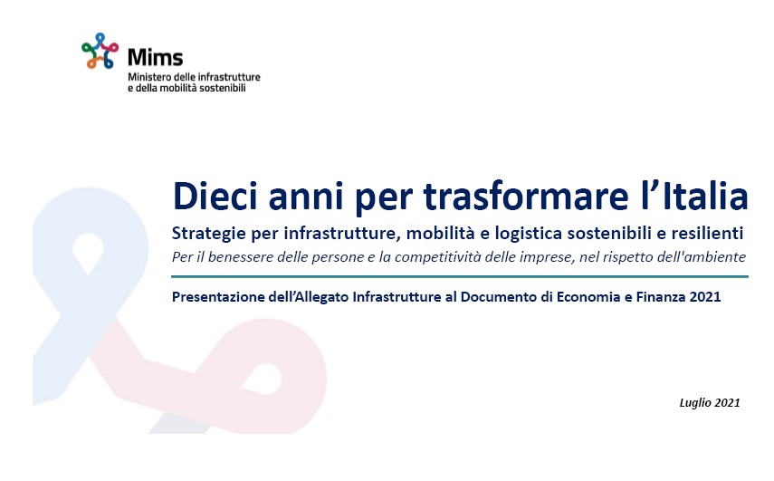 Presentazione dell'allegato infrastrutture al Documento economia e finanza (Def) luglio 2021
