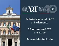 Art: decima relazione annuale al Parlamento martedì 12 settembre 2023, alle ore 11:00, presso la Sala della Regina della Camera dei deputati, a Palazzo Montecitorio